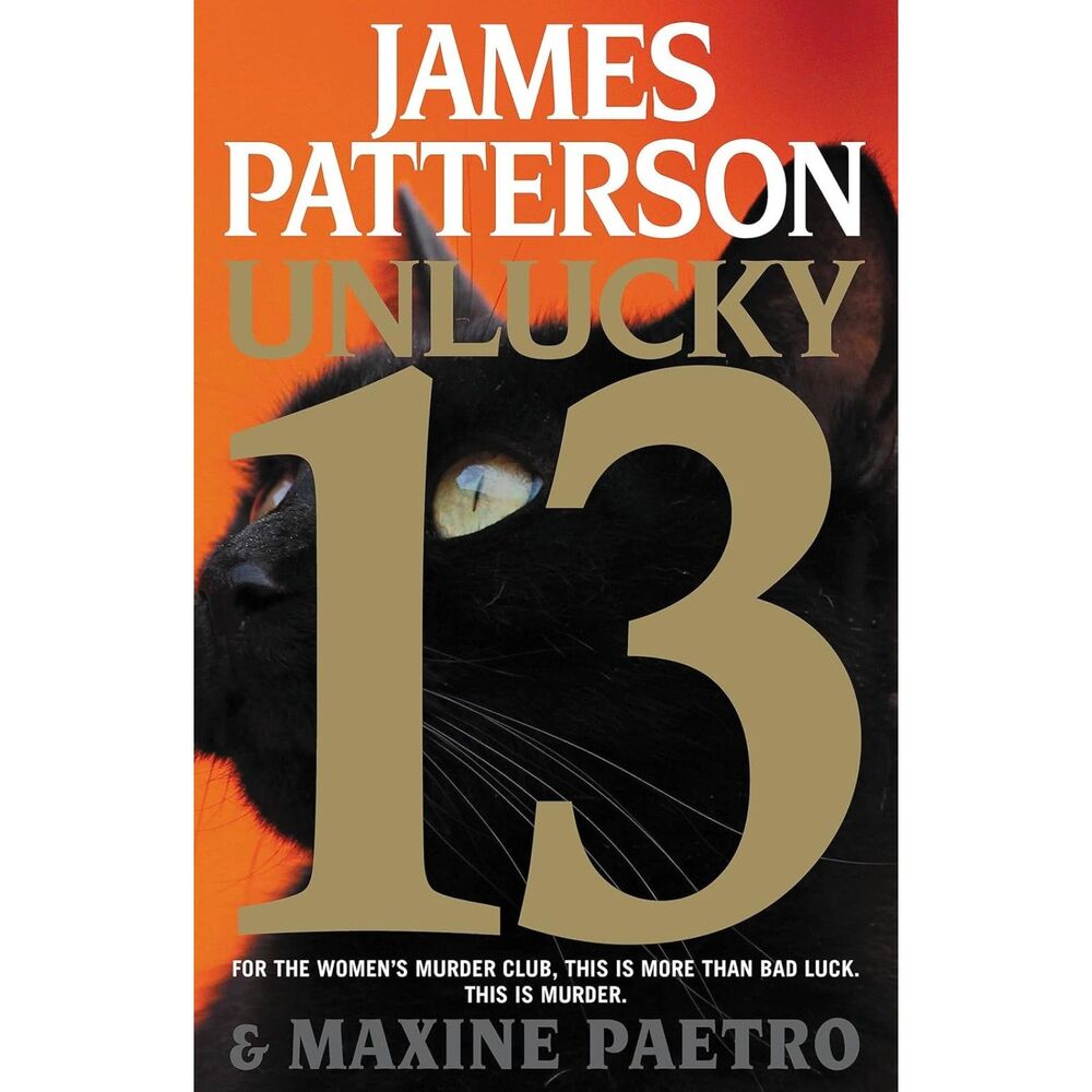 Unlucky 13 Hardcover Novel by James Patterson - First Edition